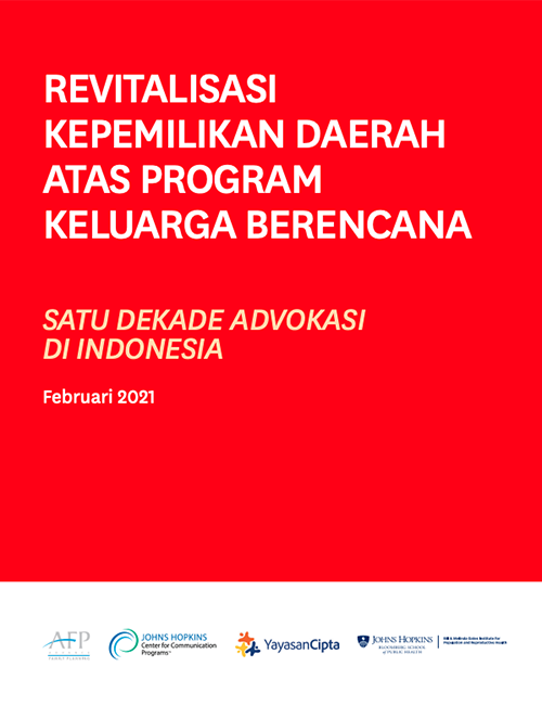REVITALISASI KEPEMILIKAN DAERAH ATAS PROGRAM KELUARGA BERENCANA : SATU DEKADE ADVOKASI DI INDONESIA