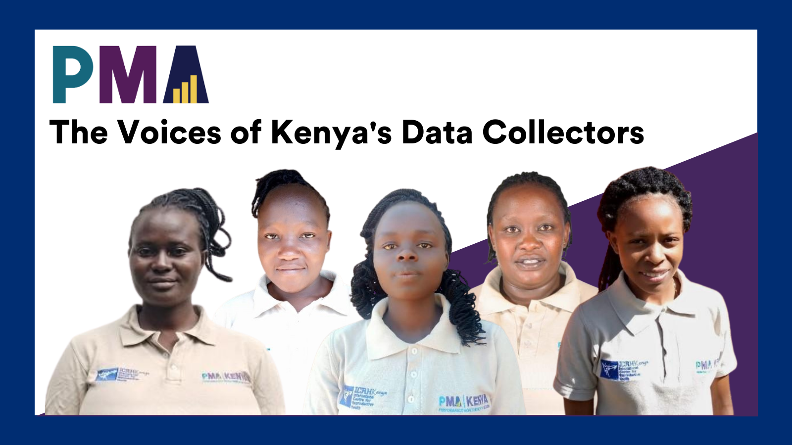 Hear from PMA's female data collectors in Kenya
