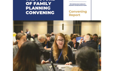Future of Family Planning Convening Report Now Available